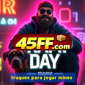 truques para jogar mines